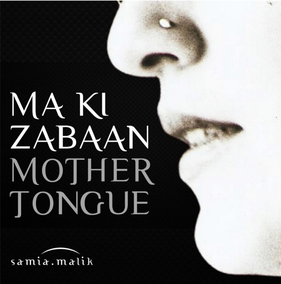 British Pakistani singer-songwriter, Samia Malik, shares  her story of losing family with “Ma Ki Zabaan” (Mothertongue)