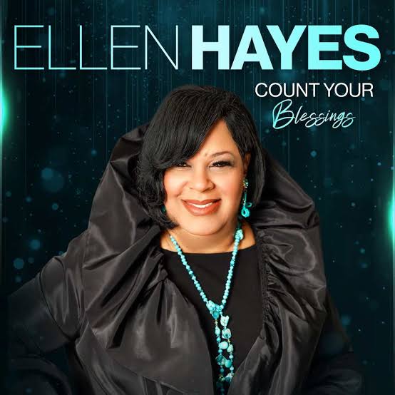 Ellen Hayes delivers a timely reminder with “Count Your Blessings”