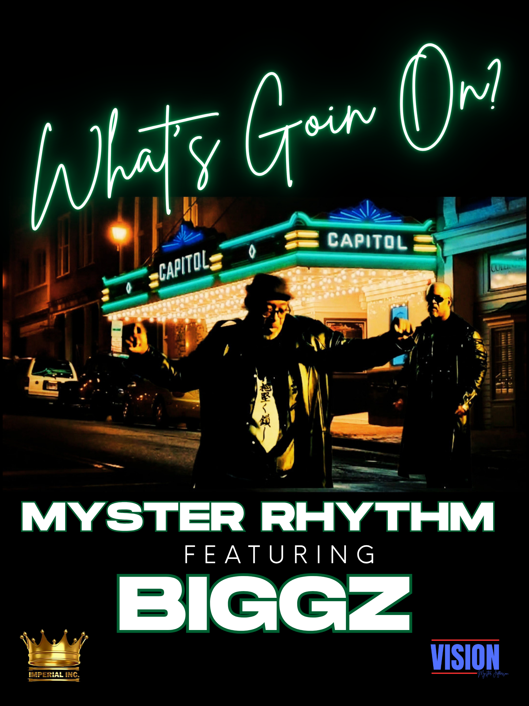 MYSTER RHYTHM and BIGGZ bring the energy with “What’s Goin On”